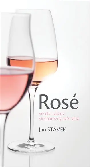 Rosé - Jan Stávek,Rosé - Jan Stávek - kniha z kategorie Podľa potraviny