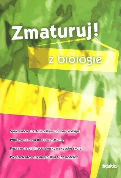 Zmaturuj! z biológie (slovensky) - Marika Benešová