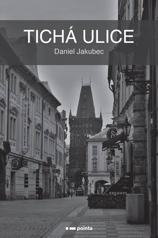 Tichá ulice - Daniel Jakubec