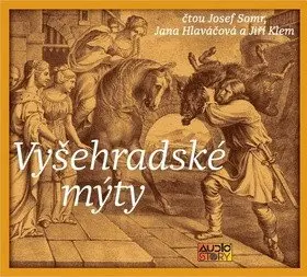 CD Vyšehradské mýty a další staré pověsti (audiokniha) - Josef Somr
