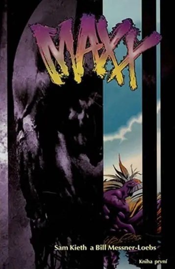 Maxx 01 - kniha první - Sam Kieth