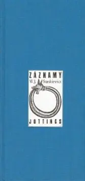 Záznamy / Jottings - W.J. Stankiewicz