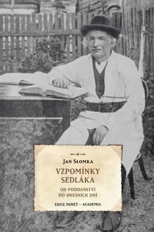 Vzpomínky sedláka - Od poddanství do dnešních dní - Jan Słomka