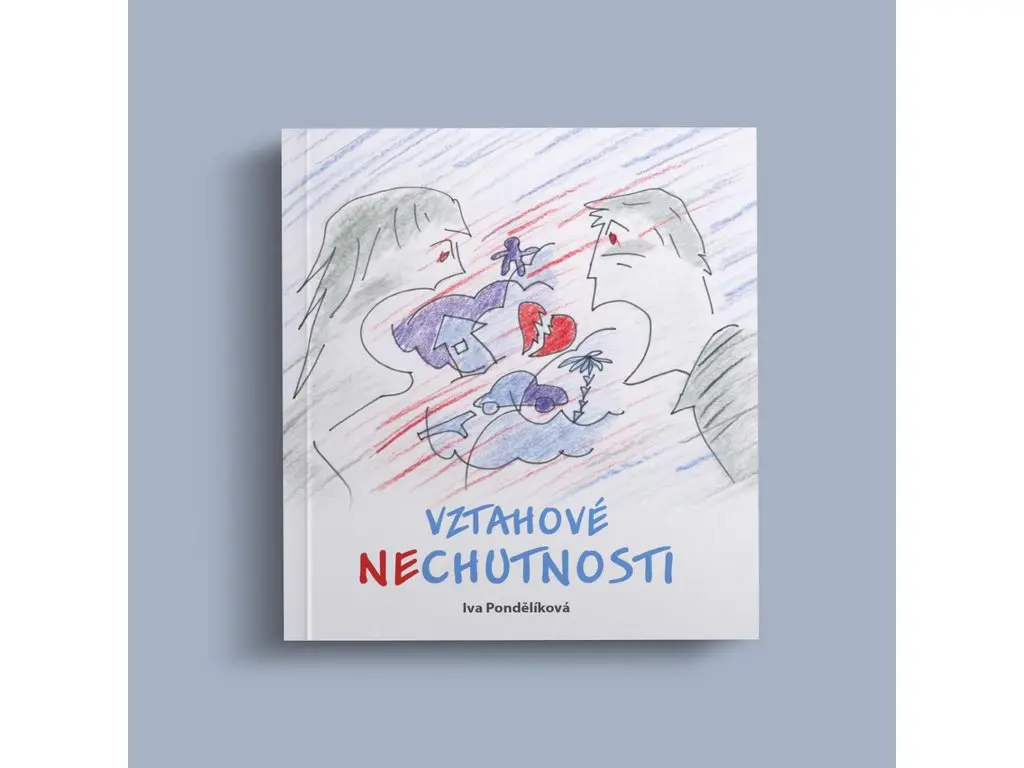 Vztahové NEchutnosti - Iva Pondělíková