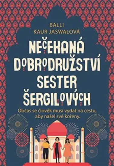 Nečekaná dobrodružství sester Shergillových - Balli Kaur Jaswalová