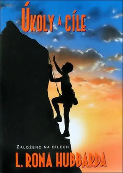 Úkoly a cíle - Lafayette Ronald Hubbard