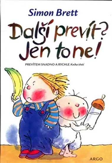 Další prevít? Jen to ne! - Prevítem snadno a rychle - Kniha třetí - Simon Brett