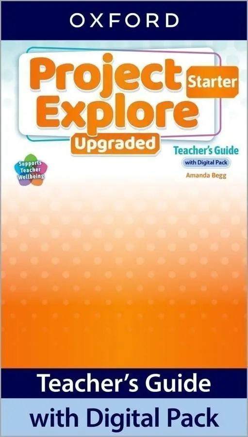 Project Explore Upgraded edition Starter Teacher's Guide with Digital pack