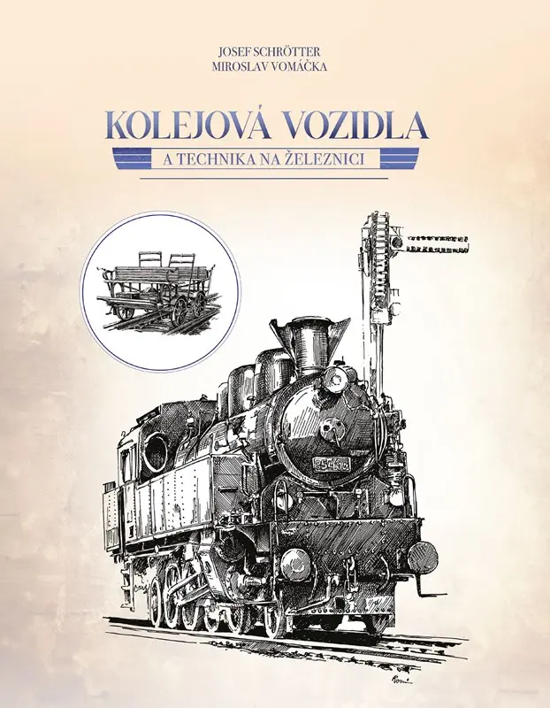 Kolejová vozidla a technika na železnici - Josef Schrötter