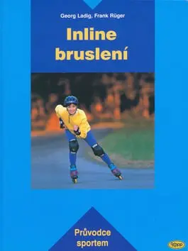 Inline bruslení - Georg Ladig, Frank Rüger