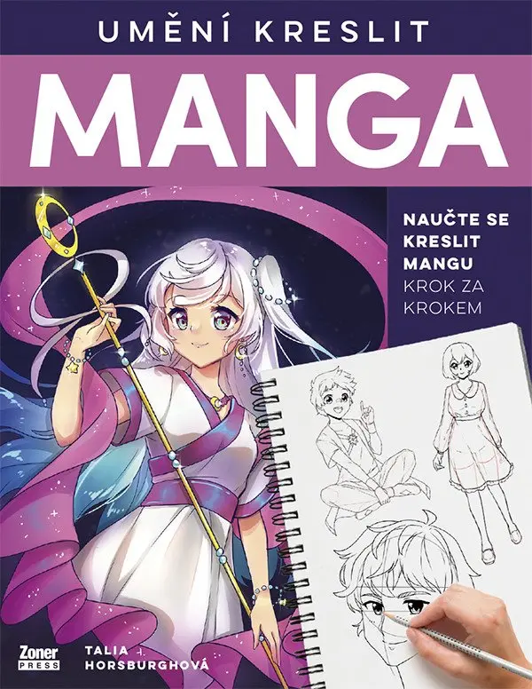 Umění kreslit MANGA - Naučte se kreslit mangu krok za krokem - Talia Horsburghová