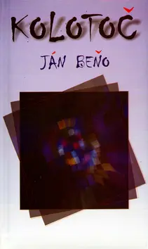 Kolotoč - Ján Beňo; Hana Kohútová