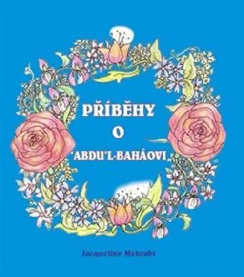 Příběhy o ´Abdu´l-Baháovi - Jacqueline Mehrabi