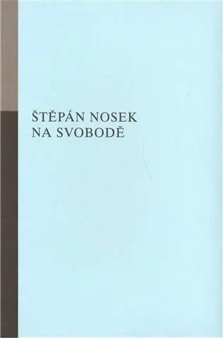 Na svobodě - Štěpán Nosek