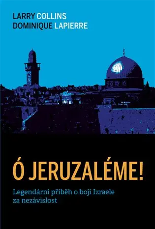 Ó Jeruzaléme! - Larry Collins