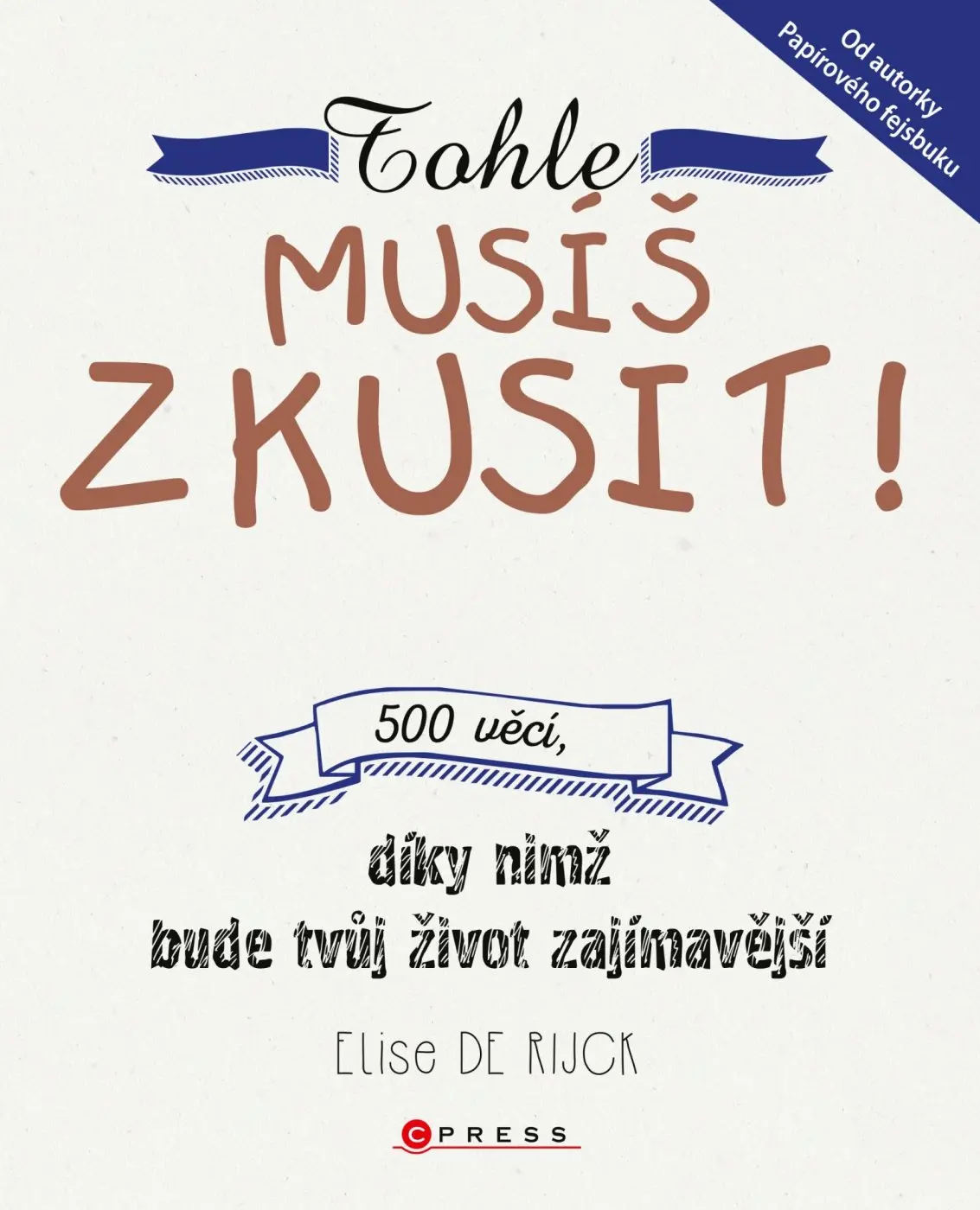 Tohle musíš zkusit! - Elise De Rijck