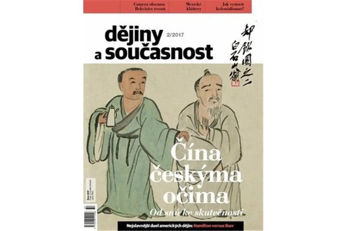 Dějiny a současnost 2/2017: Čína českýma očima. Od snů ke skutečnosti - kolektiv autorů