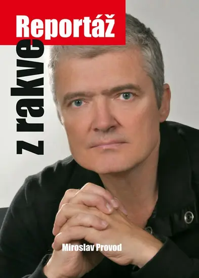 Reportáž z rakve - Miroslav Provod