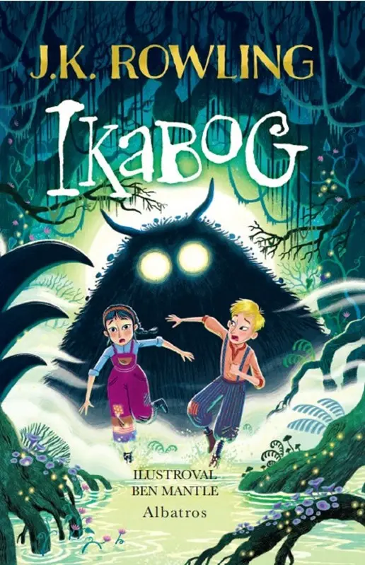 Ikabog s ilustracemi Bena Mantla - Joanne Kathleen Rowling