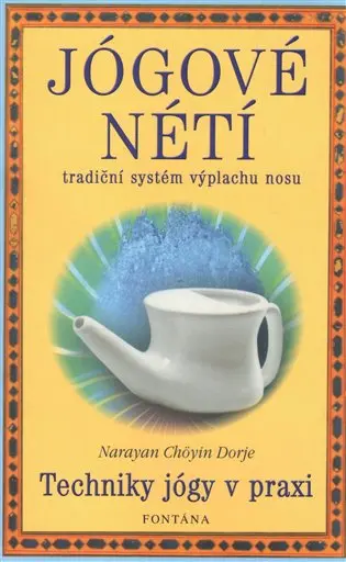Jógové nétí - Chöyin Narayan Dorje