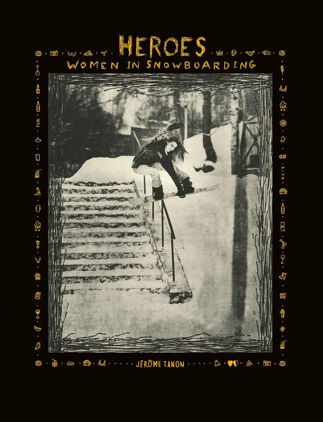 Heroes (Women in Snowboarding) - Jerome Tanon