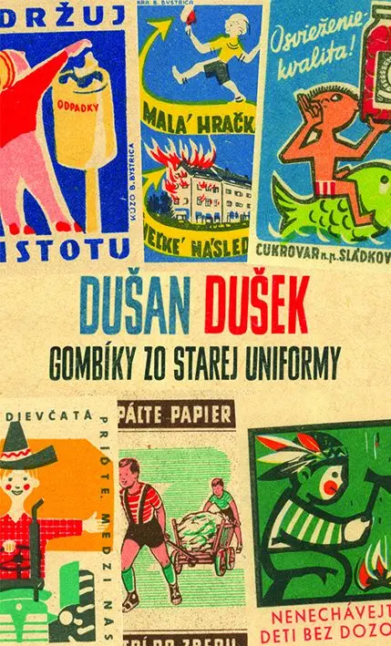 Gombíky zo starej uniformy - Dušan Dušek
