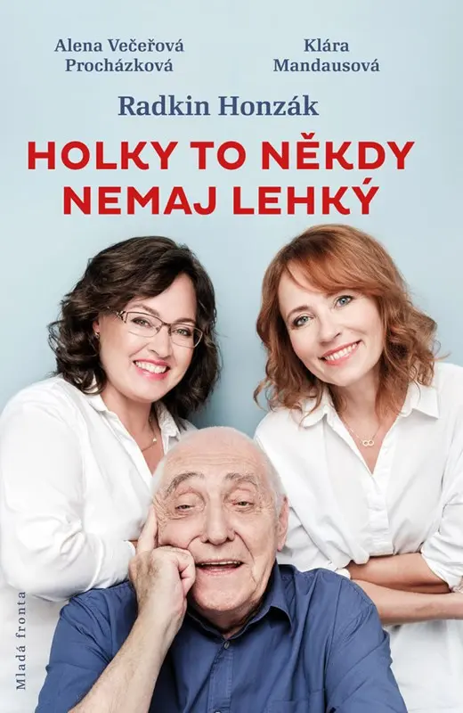 Holky to někdy nemaj lehký - Radkin Honzák