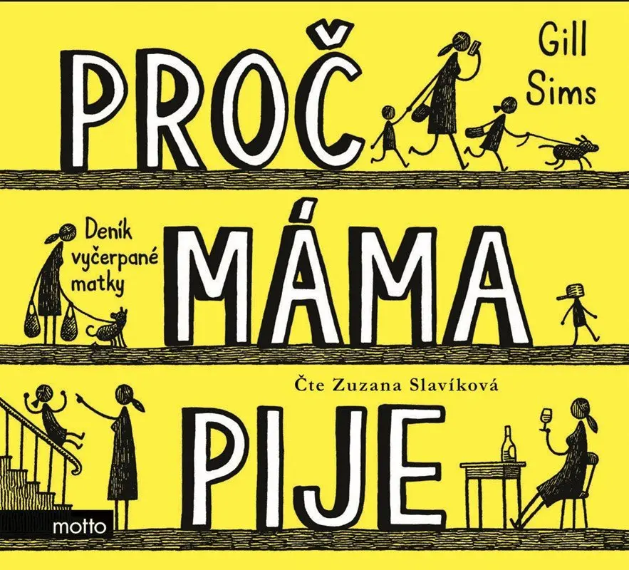 Proč máma pije - Deník vyčerpané matky -  (Čte Zuzana Slavíková) (audiokniha) - Gill Sims