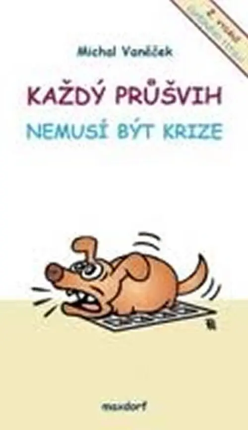 Každý průšvih nemusí být krize - 2.vydán - Michal Vaněček