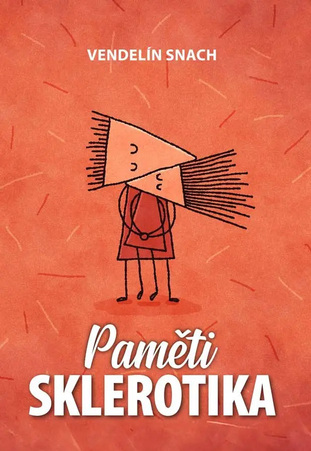Paměti sklerotika - Vendelín Snach