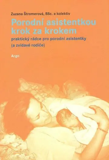 Porodní asistentkou krok za krokem