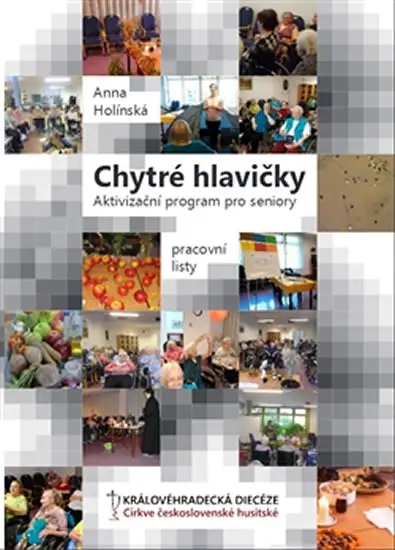 Chytré hlavičky - Aktivizační program pro seniory - Anna Holínská