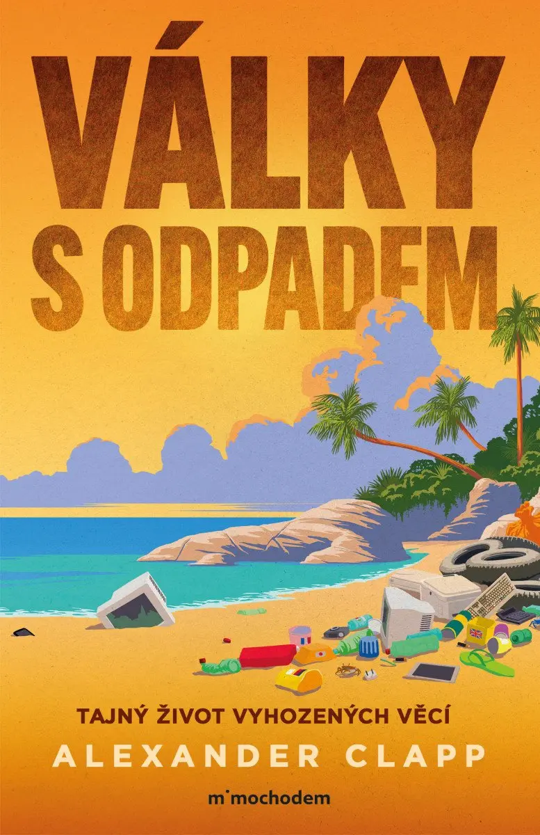 Války s odpadem - Alexander Clapp