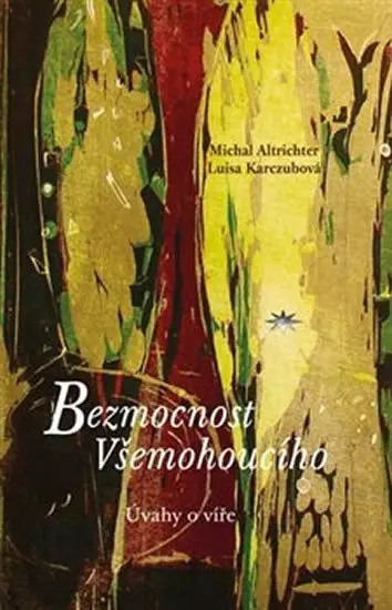 Bezmocnost Všemohoucího -  Michal Altrichter