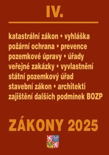 Zákony IV 2025 Stavebnictví, půda - Stavební zákon, katastrální zákon – vyhláška, zákon o