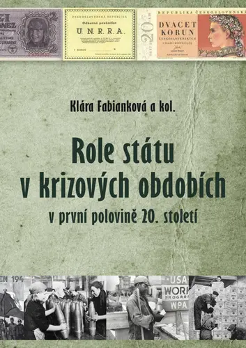 Role státu v krizových obdobích v první polovině 20. století - Klára Fabianková