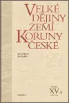 Velké dějiny zemí Koruny české XV.a