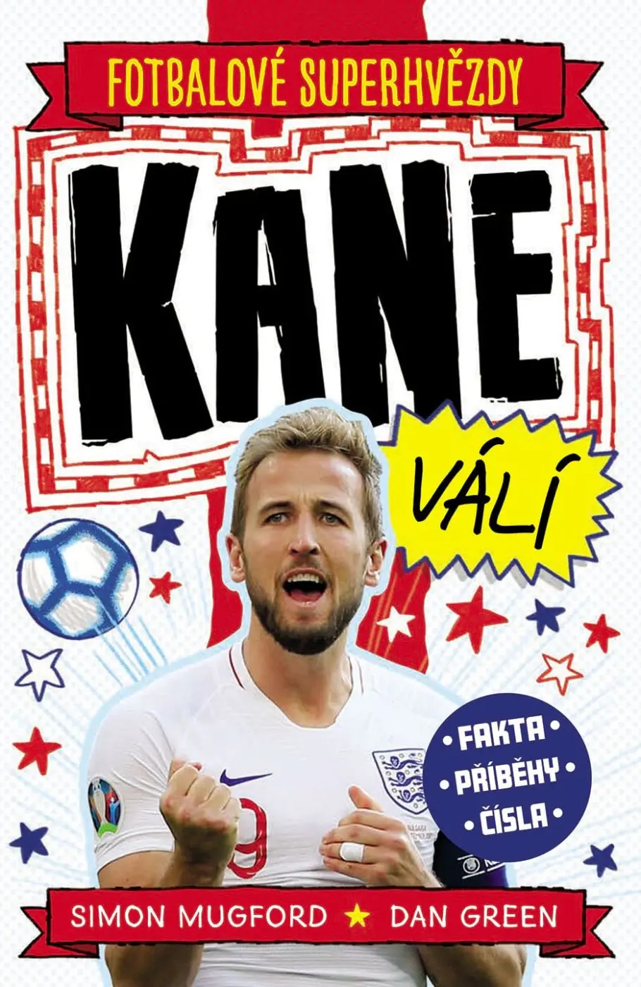 Kane. Fotbalové superhvězdy