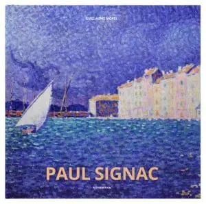 Paul Signac - Guillaume Morel