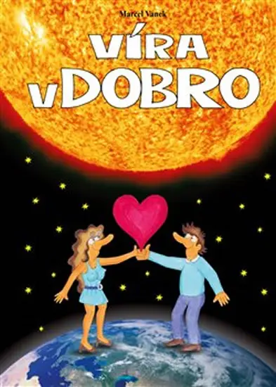 Víra v dobro - Marcel Vaneke