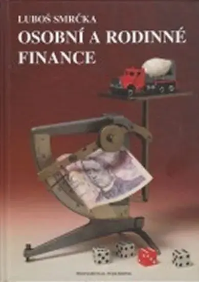 Osobní a rodinné finance - Luboš Smrčka