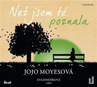 Než jsem tě poznala (audiokniha) - Jojo Moyes