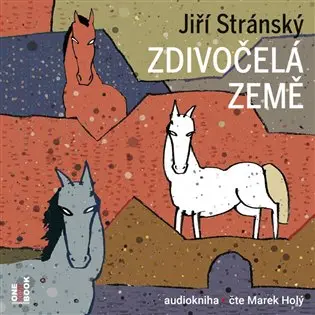 Zdivočelá země (audiokniha) - Jiří Stránský