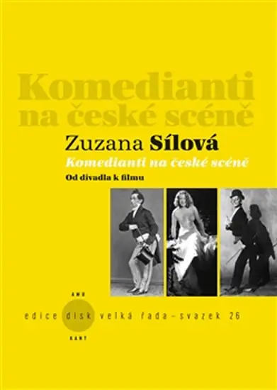Komedianti na české scéně - Od divadla k filmu - Zuzana Sílová