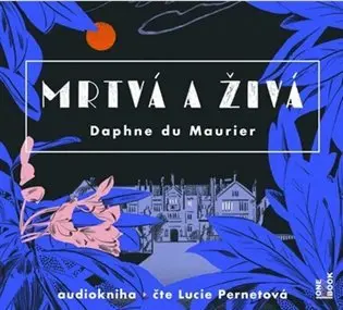 Mrtvá a živá 2CD - audiokniha z kategorie Spoločenská beletria