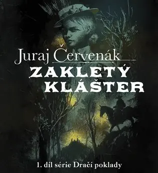 CD Zakletý klášter (audiokniha) - Juraj Červenák