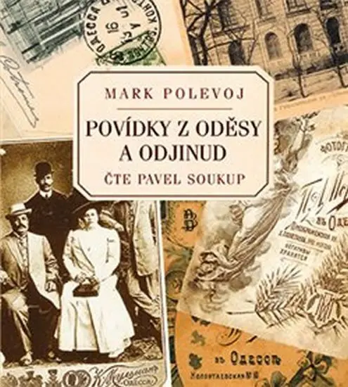 Povídky z Oděsy a odjinud (audiokniha - čte Pavel Soukup) - Mark Polevoj
