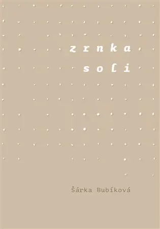 Zrnka soli - Šárka Bubíková