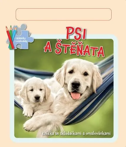 Psi a štěňata - Knížka se skládačkami a omalovánkami