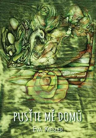 Pusťte mě domů - Eva Kiesler